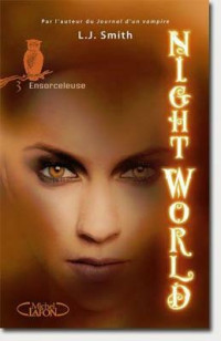 Smith, Lisa Jane — Night World - T3 - Ensorceleuse