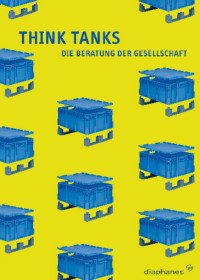 Sebastian Vehlken;Claus Pias;Thomas Brandstetter; — Think Tanks