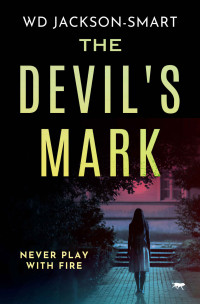 Jackson-Smart, WD — The Devil's Mark: A DI Graves thriller #Book Three