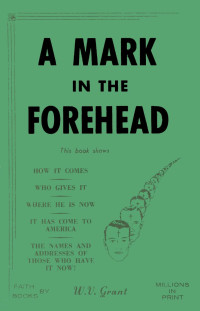 W. V. Grant — A Mark in the Forehead