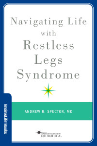 Andrew R. Spector — Navigating Life with Restless Legs Syndrome