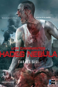 Carlos Sisí — Los caminantes. Hades Nebula. 