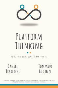 Daniel Trabucchi, Tommaso Buganza — Platform Thinking