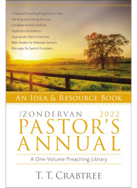 T. T. Crabtree; — The Zondervan 2022 Pastor's Annual