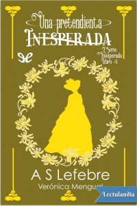 A.S. Lefebre & Verónica Mengual — Una pretendienta inesperada