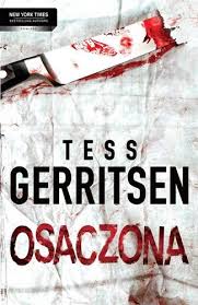 Tess Gerritsen — Osaczona