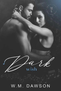 W.M. Dawson & Misty Lyric Series — Dark Wish