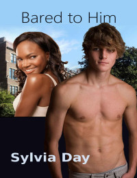 Sylvia Day — Bared to Him