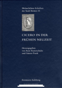 Anne Eusterschulte;Günter Frank — Cicero in der frühen Neuzeit