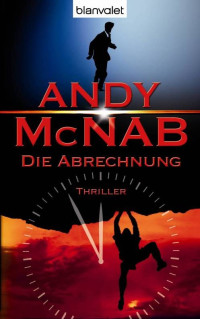 McNab, Andy [McNab, Andy] — Die Abrechnung