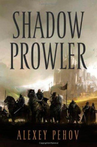 Alexey Pehov — Shadow Prowler 1