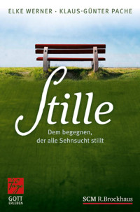 Elke Werner. Klaus-Günter Pache — Stille