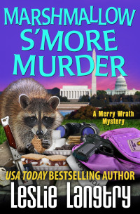 Leslie Langtry — Marshmallow S'More Murder (Merry Wrath Mysteries #3)