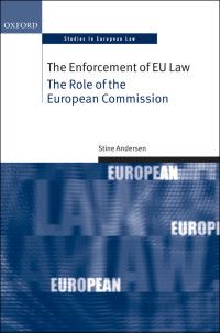 Stine Andersen; — The Enforcement of EU Law