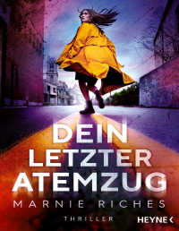 Marnie Riches — Dein letzter Atemzug