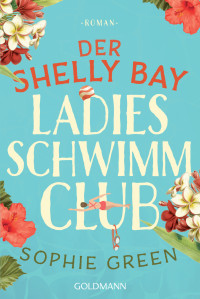 Sophie Green — Der Shelly Bay Ladies Schwimmclub