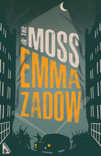 Emma Zadow — In the Moss