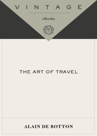 Alain De Botton — The Art of Travel