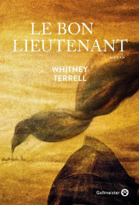 Whitney Terrell — Le Bon Lieutenant