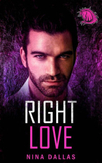 Nina Dallas — Right Love (First Love Romance Series Book 6)