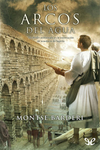 Montse Barderi — Los arcos del agua