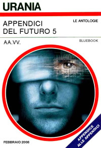 Bluebook — Appendici del Futuro V