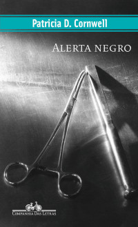 Patricia Cornwell — Alerta negro