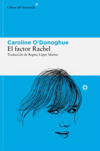 Caroline O'Donoghue — El factor Rachel