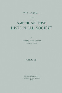 Various — The journal of the American-Irish Historical Society (Vol. VIII)