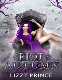 Lizzy Prince — Riot of Autumn (Wild Haven Series Book 4)