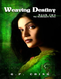 G.P. Ching — Weaving Destiny