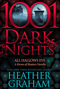 Heather Graham — 1001 Dark Nights - All Hallows Eve (A Krewe of Hunters Novella)