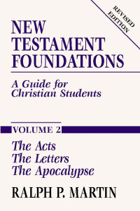 Ralph P. Martin; — New Testament Foundations, Vol. 2