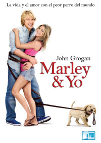 John Grogan — Marley y yo