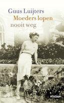 Guus Luijters — Moeders lopen nooit weg