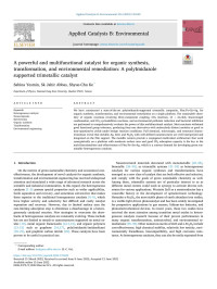 Sabina Yesmin — A powerful and multifunctional catalyst for organic synthesis, transformation, and environmental remediation: A polyImidazole supported trimetallic catalyst