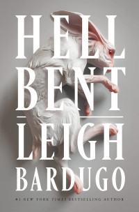 Leigh Bardugo — Hell Bent