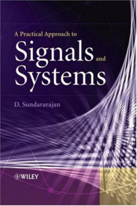 D. Sundararajan — A PRACTICAL APPROACH TO SIGNALS AND SYSTEMS