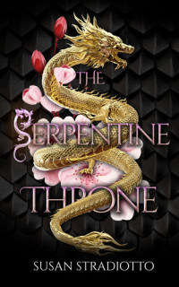 Susan Stradiotto — The Serpentine Throne