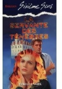 Rebecca York [York, Rebecca] — La servante des ténèbres