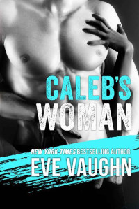 Eve Vaughn — Caleb's Woman