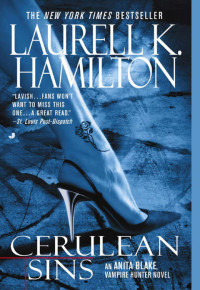 Laurell K. Hamilton — Cerulean Sins (Anita Blake, Vampire Hunter, #11)