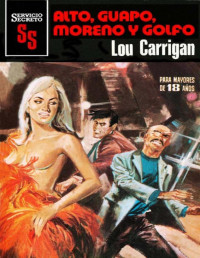 Lou Carrigan — Alto, guapo, moreno y golfo