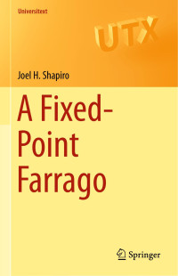 Joel H. Shapiro [Shapiro, Joel H.] — A Fixed-Point Farrago