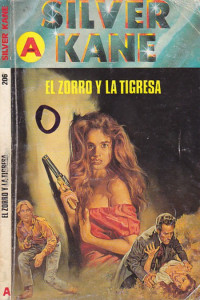 Silver Kane — El zorro y la tigresa