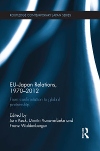 Dimitri Vanoverbeke & Franz Waldenberger — EU-Japan Relations, 1970-2012