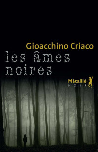 Gioacchino Criaco — Les âmes noires