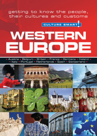 Roger Jones — Western Europe - Culture Smart!: The Essential Guide to Customs & Culture