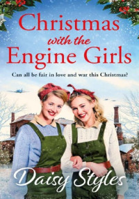Daisy Styles — Christmas With the Engine Girls