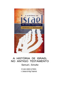 Administrador — Microsoft Word - Schultz - A HISTÓRIA DE ISRAEL NO AT